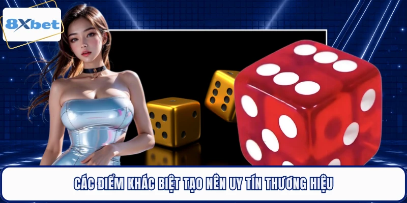 Các điểm khác biệt tạo nên uy tín thương hiệu