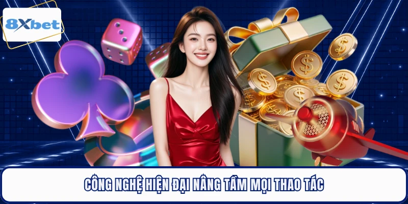 Công nghệ hiện đại nâng tầm mọi thao tác