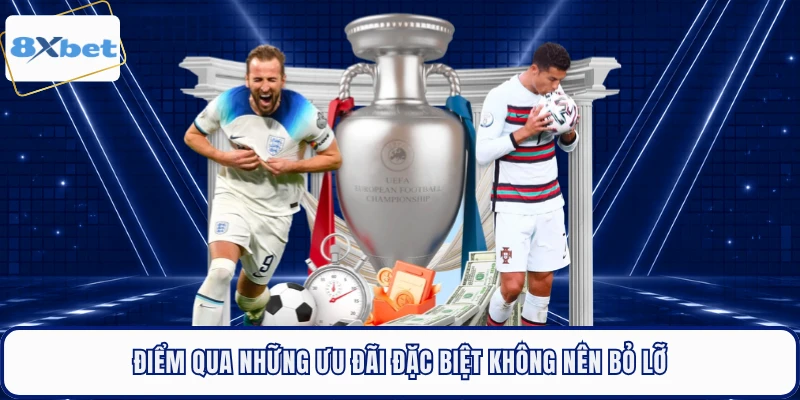 Điểm qua những ưu đãi đặc biệt không nên bỏ lỡ 