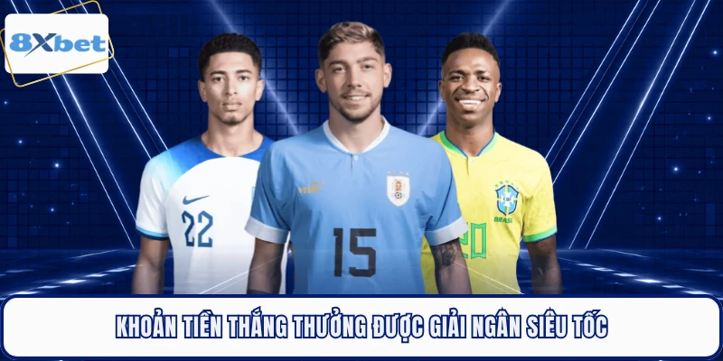 Khoản tiền thắng thưởng được giải ngân siêu tốc