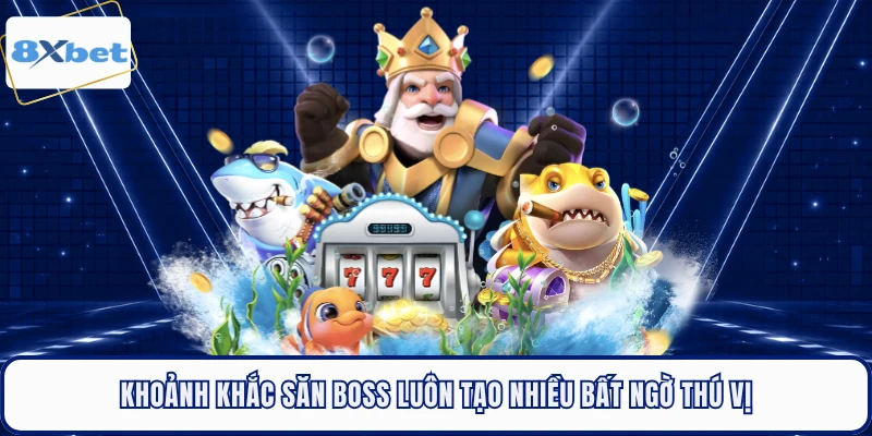 Khoảnh khắc săn boss luôn tạo nhiều bất ngờ thú vị