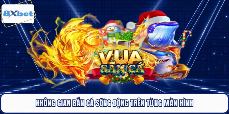 Không gian bắn cá sống động trên từng màn hình