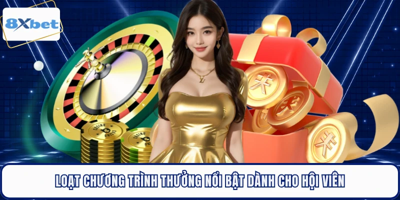 Loạt chương trình thưởng nổi bật dành cho hội viên