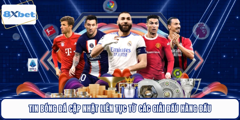 Tin bóng đá cập nhật liên tục từ các giải đấu hàng đầu